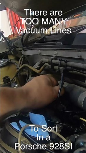 Fear Not: Replacing Porsche 928 Vacuum Lines