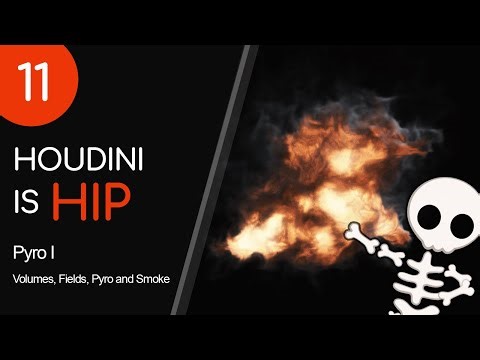 Houdini is HIP - Part 11: Pyro I