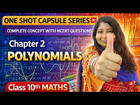 Polynomials in One Shot | Class 10 Maths Chapter 2 | 2026-27 | Class 10 Maths Chapter 2 Polynomials