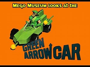 The history of the Mego Green Arrow Car