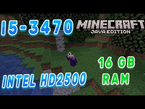 Minecraft Java Edition | Intel Core i5-3470 | 16GB RAM | Intel HD 2500