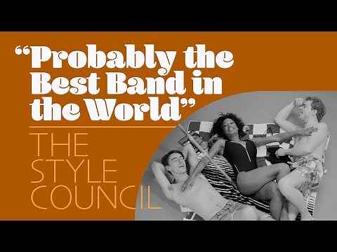 Probably The Best Band In The World - The Style Council DOCUMENTARY