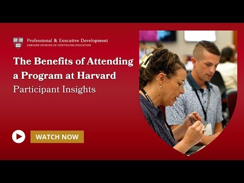 The Benefits of Attending a Program at Harvard: Participant Insights