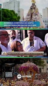 ORIGEM DO CÍRIO DE NAZARÉ: ENTENDA COMO A HISÓRIA OMEÇOU
