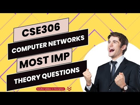 Computer Networks | CSE306 | Most IMP Theory Questions