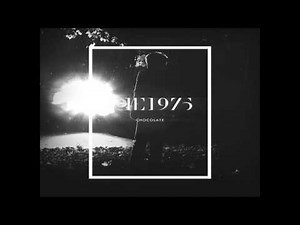 The 1975 - Chocolate (Instrumental)