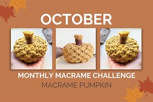 DIY Macrame Pumpkin Tutorial by My Total Handmade | Macrame for Beginners