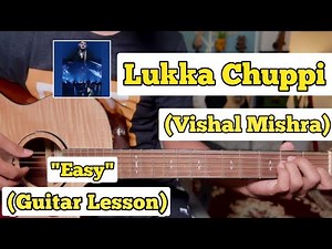 Lukka Chuppi - Vishal Mishra | Guitar Lesson | Easy Chords |
