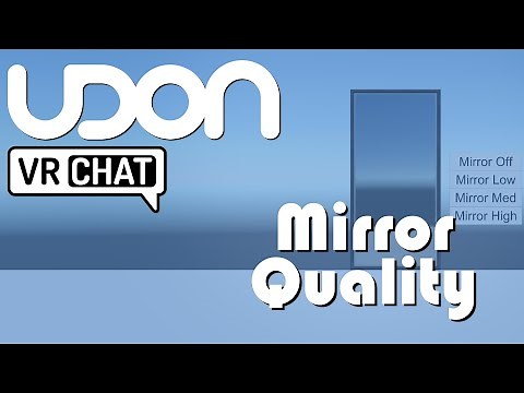 Mirror Quality and For Loops | VRChat Udon Tutorial