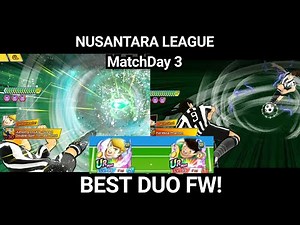KOMBO DENGAN 2 FW FBS TERKUAT DI NUSANTARA LEAGUE VS RIZKY (KIMMYCH). CAPTAIN TSUBASA DREAM TEAM