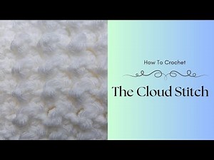 How To Crochet the Cloud Stitch | Crochet Tutorial