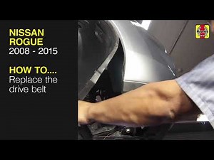 How to Replace the drive belt the Nissan Rogue 2008 to 2015
