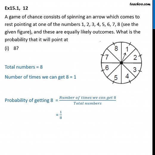 Ex 14.1, 12 - A game of chance consists of spinning an arrow