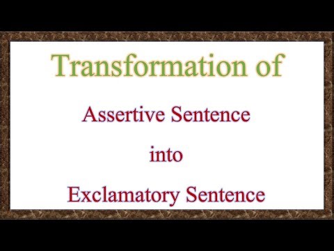 Assertive Sentence to Exclamatory Sentence