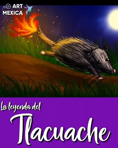 La leyenda del Tlacuache y como se robo el fuego!! #artmexica #tlacuache #le#leyendasmexican | Art Mexica