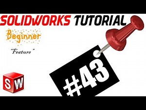SolidWorks 2014 Tutorial 43: Full Rounded Fillet