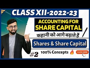 Detailed Concept of Shares & Share capital| Issue of Shares Class 12 | Class 12 Accounts |