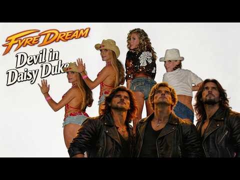 Fyre Dream - Devil in Daisy Dukes (Lyric Video)