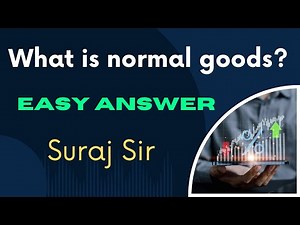 What is normal goods?