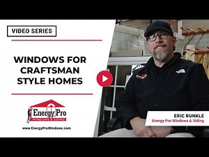 Best Windows for Craftsman Style Homes