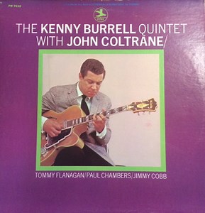 The Kenny Burrell Quintet With John Coltrane - The Kenny Burrell Quintet With John Coltrane