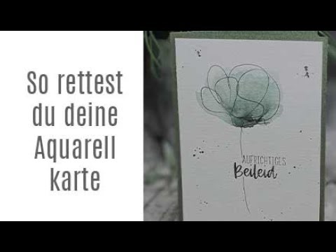 Aquarellblume vermalt und doch die Karte gerettet #aquarelltutorial #stempeln