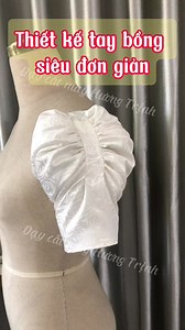 Thiết kế tay áo rút bồng kiểu mới #catmayhuongtrinh #tayao #tayaodep #thietketayao #meomayva #huongtrinhsewing #daycatmayhuongtrinh #huongtrinh #daycatmayonline #sew #sewing #sewingtiktok #sewingtutorial #sewingtips | Huong Trinh