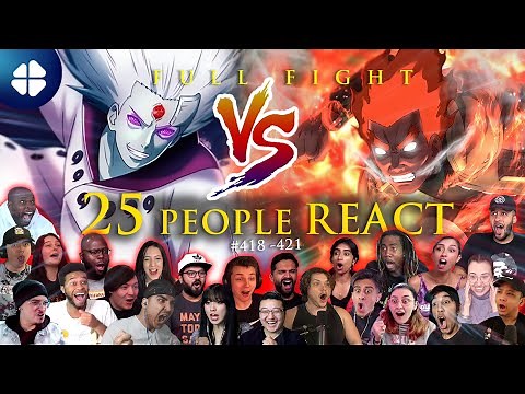 🔥 GUY VS MADARA 🔥[25 People React] FULL FIGHT ✅ Shippuden 418-421 [ナルト 疾風伝] [海外の反応]