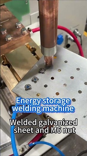 Welding Galvanized Sheet to M6 Nut Using Energy Storage Welding Machine