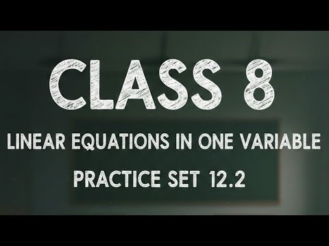 Class 8 Maths | Linear Equations in One Variable | Practice Set 12.2 (Q3 to Q8)