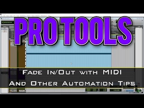 Pro Tools - Fade In/Out with MIDI and Other Automation Tips