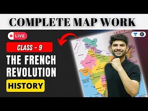 Class 9 | The French Revolution | Complete Map Work | History- LIVE | Digraj Singh Rajput