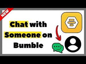 How to Chat with Someone on Bumble (Easy Tutorial 2026)