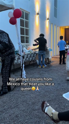 Celebrating Cousins from Mexico Who Treat You Like Royalty