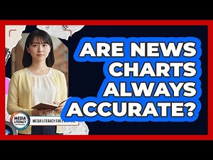 Are News Charts Always Accurate?