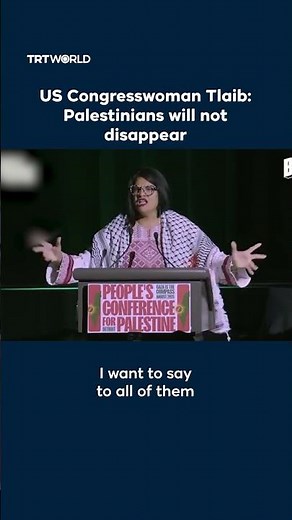 US Congresswoman Tlaib Palestinians will not disappear