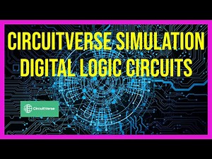 Experiment #7x: Simulation of Digital Circuits Using CircuitVerse