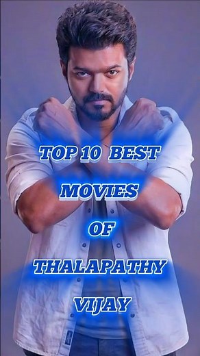 Top 10 Best Movies Of Thalapathy Vijay 🔥🤯 #thalapathyvijay
