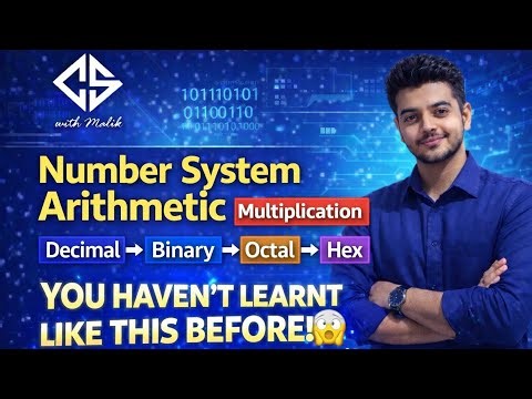 👉 Number System Multiplication | Decimal → Binary→Octal→Hex | CS with Malik | Everything Made Easy🔥