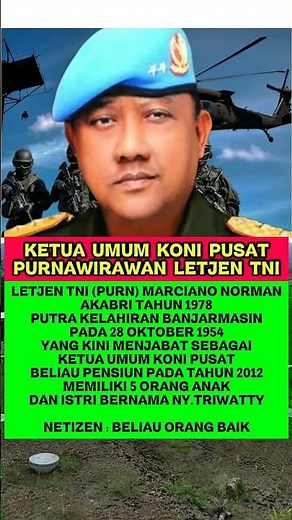 LETJEN TNI (PURN) MARCIANO NORMAN ‼️ KETUA UMUM KONI PUSAT