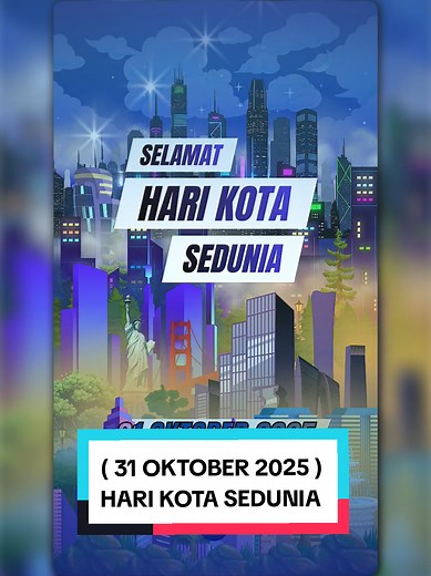 Peringatan Hari Kota Sedunia 2025: Inspirasi untuk Urbanisasi