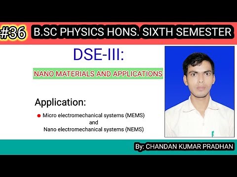 NANO MATERIALS AND APPLICATIONS: MEMS and NEMS