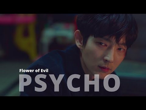 Lee Joon Gi (이준기) - Psycho | 악의 꽃 (Flower of Evil) OST Part 1 [MV]