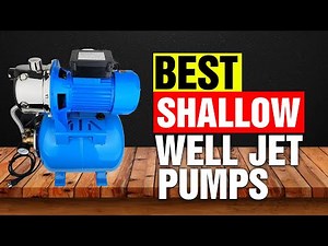 Top 5 Best Shallow Well Jet Pumps in 2025 – Tested & Reviewed!