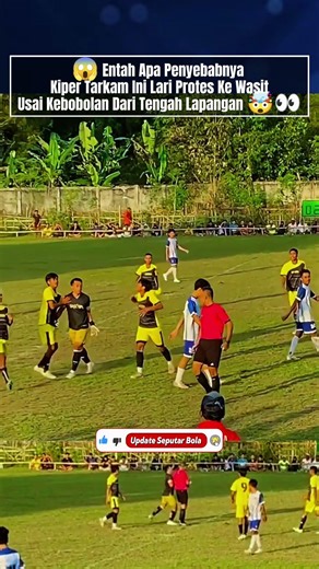 😳🧤 Entah Apa Penyebabnya! Kiper Tarkam Ini Bereaksi Keras Setelah Gwang Nya Kebobolan 😳🥅