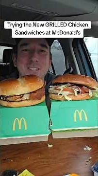 Trying the New GRILLED Chicken Sandwiches at McDonald's #fastfood #mcdonalds #eating #foodreview