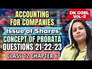 Issue of Shares | PRORATA CONCEPT | Dk Goel Questions 21-22-23 | Class 12 | Chapter 6