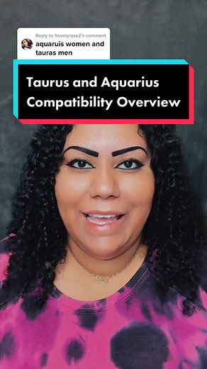 Taurus and Aquarius Love Compatibility Explained