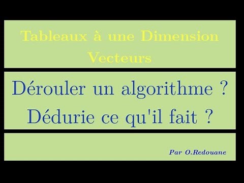 Comment dérouler un algorithme ?