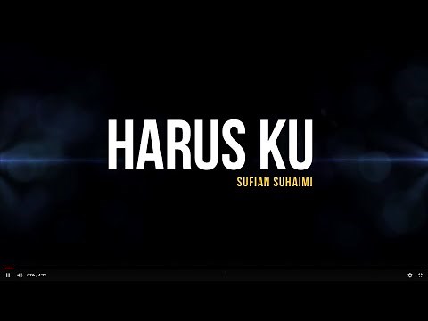 Sufian Suhaimi - Harus Aku (Lirik)